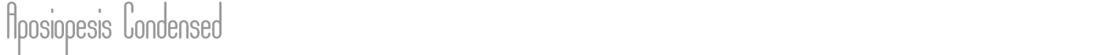 Aposiopesis Condensed font preview